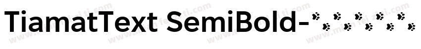 TiamatText SemiBold字体转换